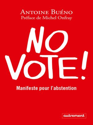 cover image of No vote ! Manifeste pour l'abstention